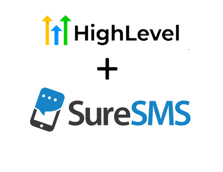 GoHIghLevel+SureSMS